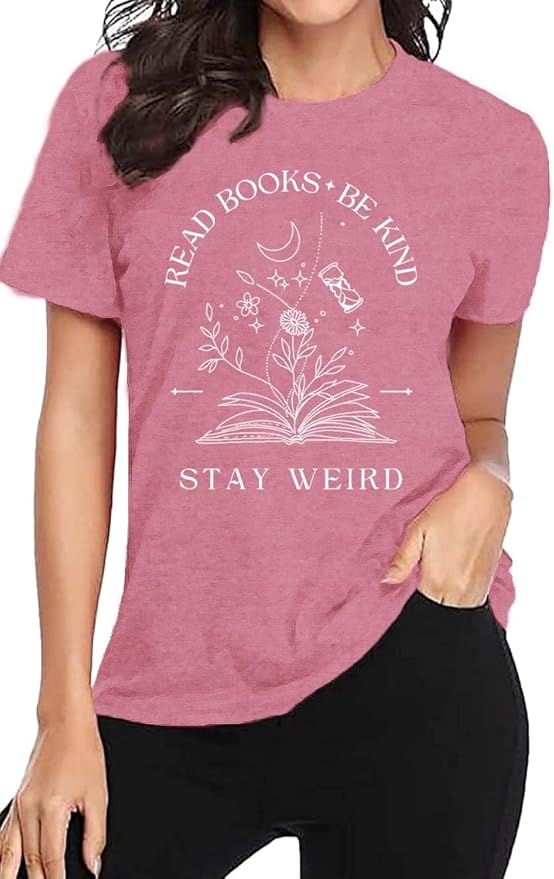 Book Lover Shirt for Women Read Books Be Kind Stay Weird T-Shirt Funny Teacher Shirt