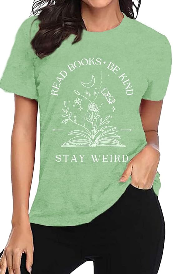 Book Lover Shirt for Women Read Books Be Kind Stay Weird T-Shirt Funny Teacher Shirt