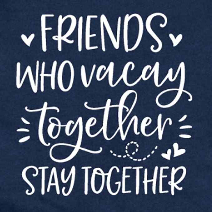 Best Friend Shirts for Women Bestie T-Shirt Friends Who Vacay Together Stay Together Tee Tops