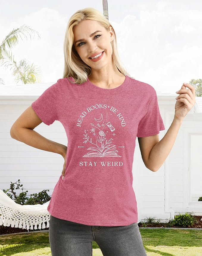 Book Lover Shirt for Women Read Books Be Kind Stay Weird T-Shirt Funny Teacher Shirt