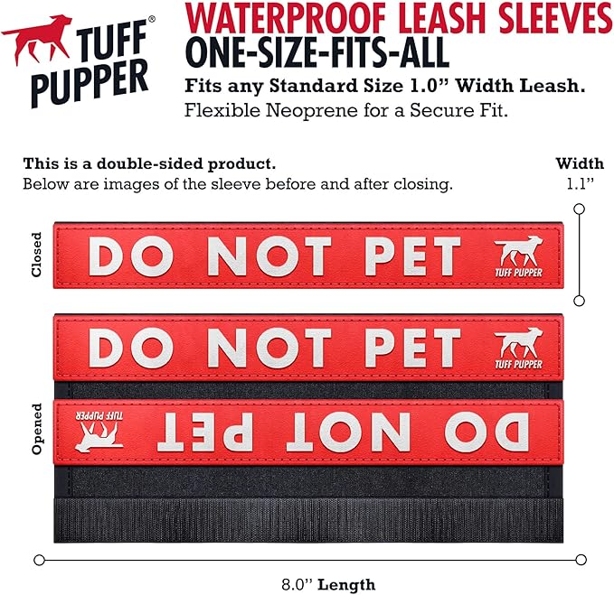 Tuff Pupper Waterproof Leash Sleeve | Fits Any Standard Size 1 Inch Wide Leash | Dual Sided Message | Durable Neoprene & Silicone | Odor & Stink Proof | Easy Secure On & Off (1 Pack, Do Not Pet)